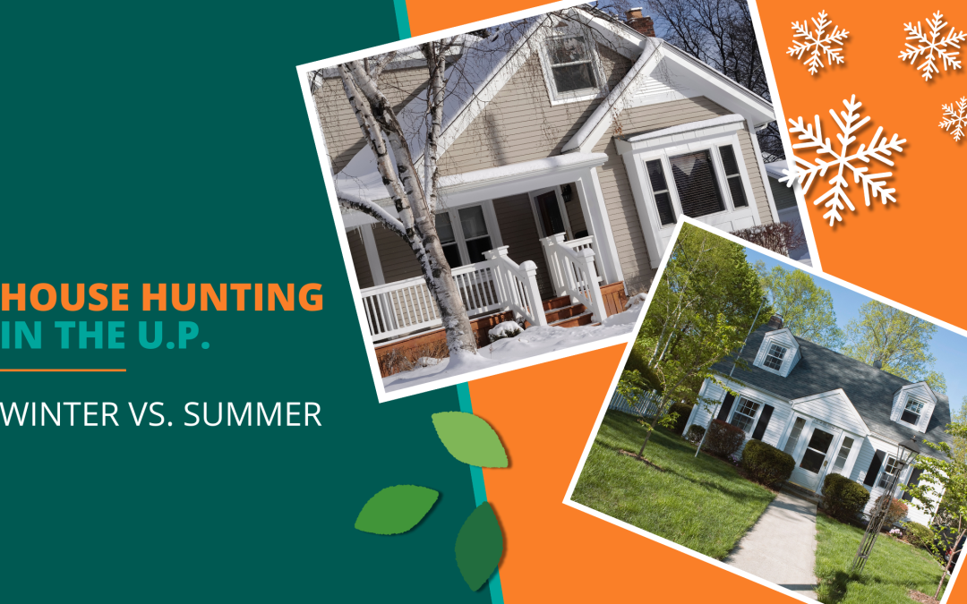 Upper Peninsula Real Estate: The Buyer’s Guide to Winter vs. Summer Home Viewing in the Yoop