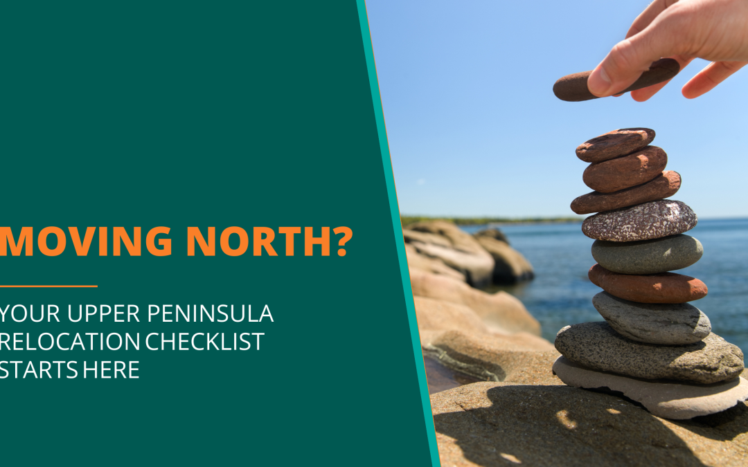 From Zoom to Zen: A Relocation Inspection Checklist for Out‑of‑State Buyers in the Yoop
